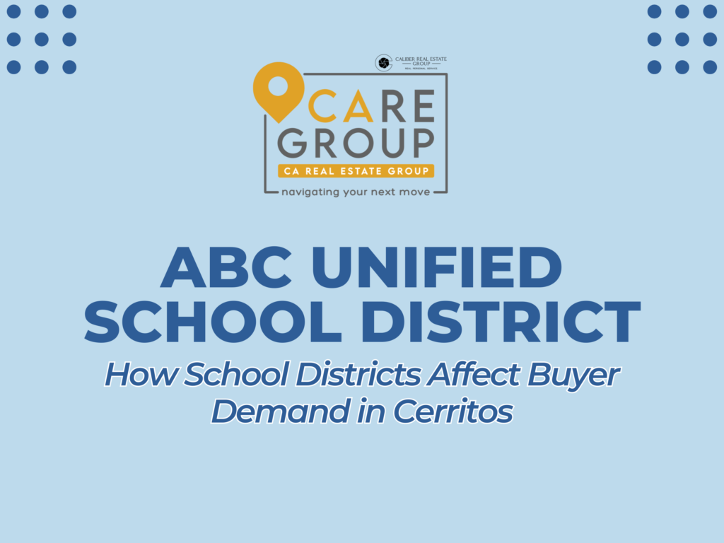 Cerritos home buyer demand and ABC Unified School District
