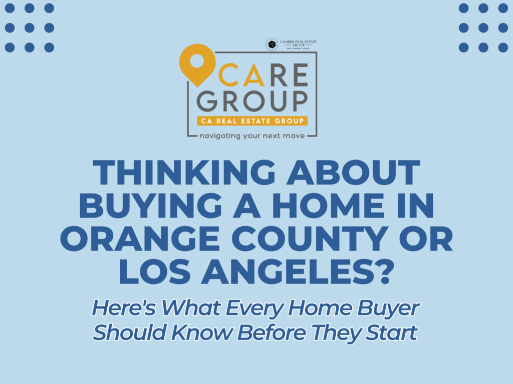 Buying a home in Orange County with expert guidance through every step of the home-buying process.