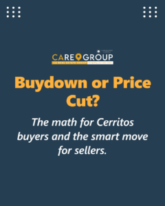 Rate buydown vs price cut math for Cerritos buyers and sellers, showing the monthly cost of a 1% higher interest rate versus a price reduction
